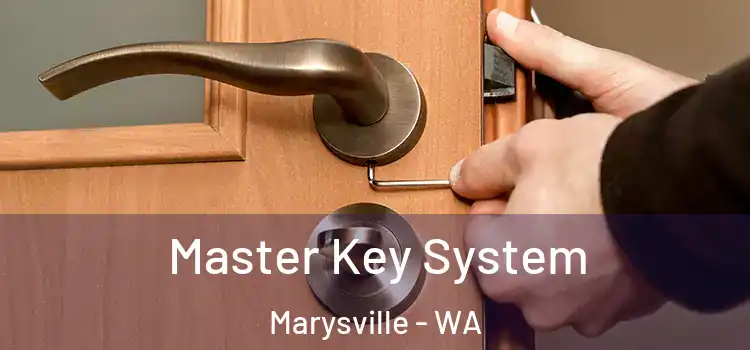 Master Key System Marysville - WA