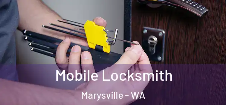 Mobile Locksmith Marysville - WA